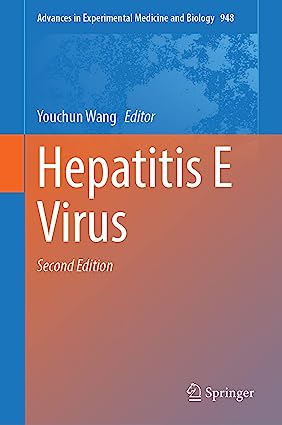 Hepatitis E Virus 2nd Edition by Youchun Wang