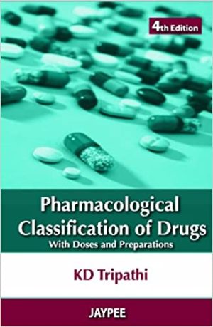 Pharmacological Classification of Drugs with Doses and Preparations