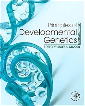 Principles of Developmental Genetics 2nd Edition