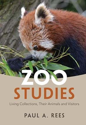 Zoo Studies Living Collections Their Animals and Visitors