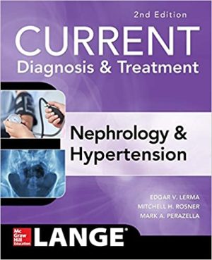 CURRENT Diagnosis And Treatment Nephrology And Hypertension 2nd Ed