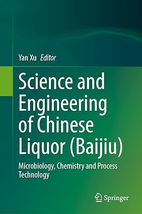 Science and Engineering of Chinese Liquor