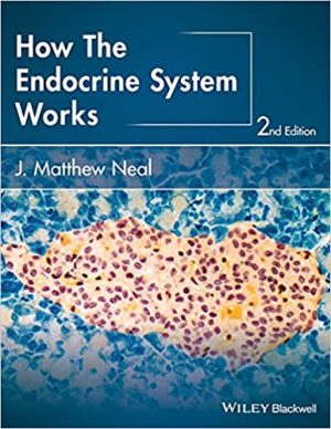 How the Endocrine System Works 2nd Ed