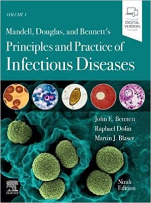 Mandell Douglas and Bennetts Principles and Practice of Infectious Diseases 9th Ed