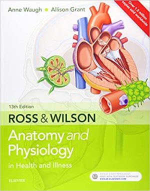 Ross & Wilson Anatomy and Physiology in Health and Illness 13th Ed