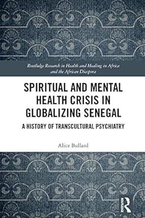 Spiritual and Mental Health Crisis in Globalizing Senegal