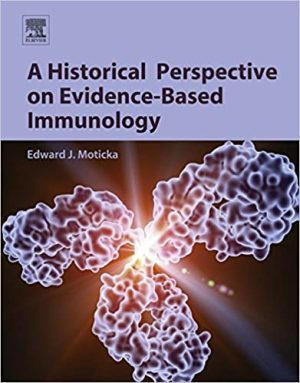 A Historical Perspective on Evidence Based Immunology
