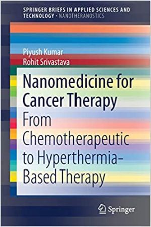 Nanomedicine for Cancer Therapy From Chemotherapeutic to Hyperthermia Based Therapy
