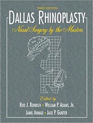 Dallas Rhinoplasty Nasal Surgery by the Masters 3rd Edition