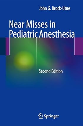 Near Misses in Pediatric Anesthesia 2nd Edition