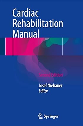 Cardiac Rehabilitation Manual 2nd Ed