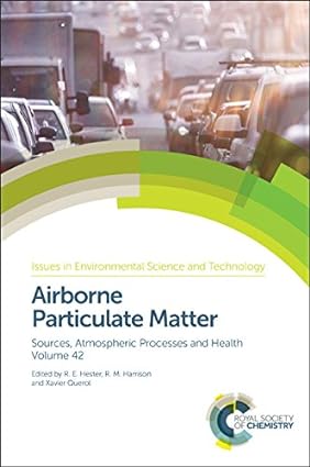 Airborne Particulate Matter Sources Atmospheric Processes and Health