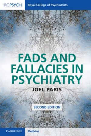 Fads and Fallacies in Psychiatry 2nd Edition