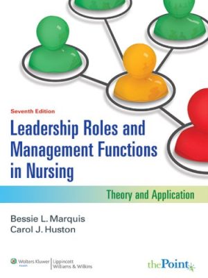 Leadership Roles and Management Functions in Nursing Theory and Application