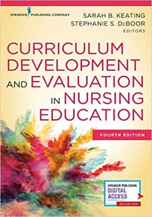 Curriculum Development and Evaluation in Nursing Education 4th Ed
