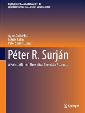 Peter R Surjan A Festschrift from Theoretical Chemistry Accounts