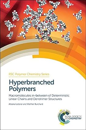 Hyperbranched Polymers Macromolecules in between Deterministic Linear Chains and Dendrimer Structures