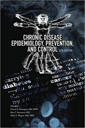 Chronic Disease Epidemiology Prevention and Control 4th Edition