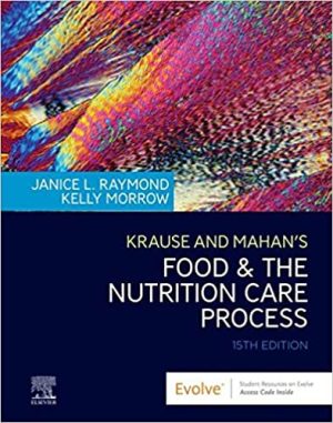 Krause and Mahans Food and the Nutrition Care Process 15th Ed