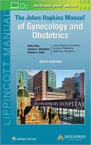 The Johns Hopkins Manual of Gynecology and Obstetrics 6th Ed