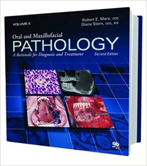 Oral and Maxillofacial Pathology A Rationale for Diagnosis and Treatment 2nd Edition 2 Vol Set