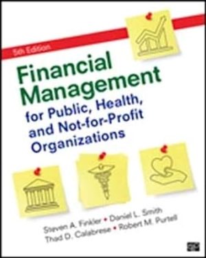 Financial Management for Public Health and Not for Profit Organizations