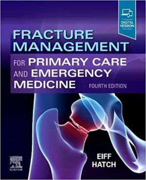Fracture Management for Primary Care and Emergency Medicine 4th Edition