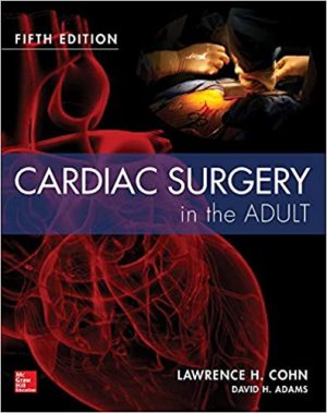 Cardiac Surgery in the Adult 5th Edition