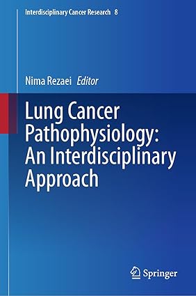 Lung Cancer Pathophysiology An Interdisciplinary Approach