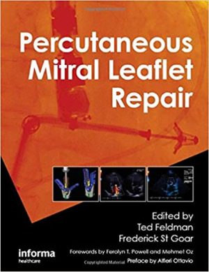 Percutaneous Mitral Leaflet Repair MitraClip Therapy for Mitral Regurgitation