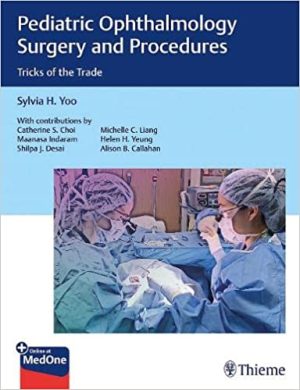 Pediatric Ophthalmology Surgery and Procedures Tricks of the Trade