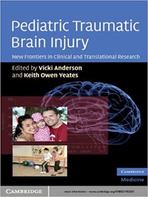 Pediatric Traumatic Brain Injury New Frontiers in Clinical and Translational Research
