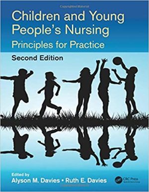Children and Young Peoples Nursing Principles for Practice 2nd Ed