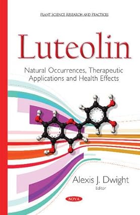 Luteolin Natural Occurrences Therapeutic Applications and Health Effects