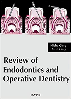 Review of Endodontics and Operative Dentistry