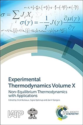 Experimental Thermodynamics Volume X Non equilibrium Thermodynamics with Applications