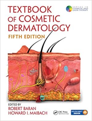 Textbook of Cosmetic Dermatology 5th Edition
