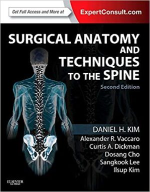 Surgical Anatomy and Techniques to the Spine 2nd Ed