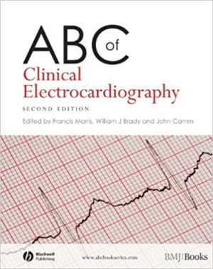 ABC of Clinical Electrocardiography 2nd Ed