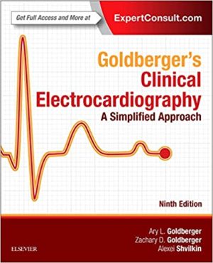 Goldbergers Clinical Electrocardiography A Simplified Approach 9th Ed