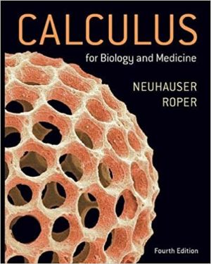Calculus For Biology and Medicine 4th Edition