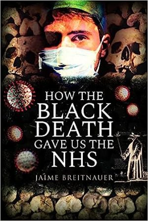 How the Black Death Gave Us the NHS