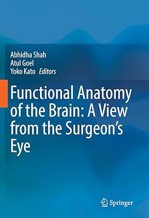 Functional Anatomy of the Brain A View from the Surgeons Eye