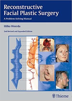 Reconstructive Facial Plastic Surgery A Problem Solving Manual