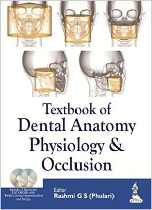 Textbook of Dental Anatomy Physiology and Occlusion