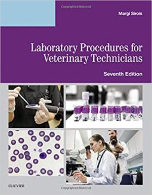 Laboratory Procedures for Veterinary Technicians 7th Ed