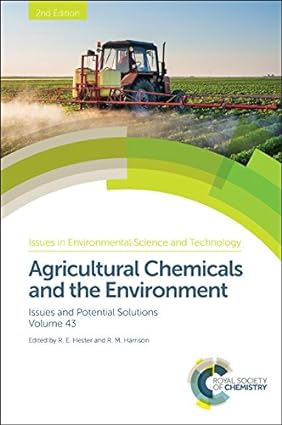 Agricultural Chemicals and the Environment Issues and Potential Solutions 2nd Edition