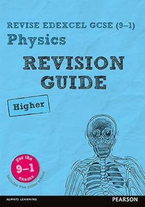 Revise Edexcel GCSE 9 1 Physics Higher Revision Guide