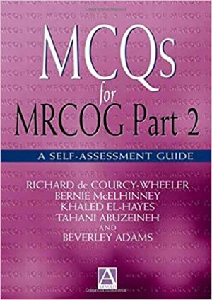 MCQs for MRCOG Part 2 A Self Assessment Guide