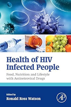 Health of HIV Infected People Food Nutrition and Lifestyle with Antiretroviral Drugs